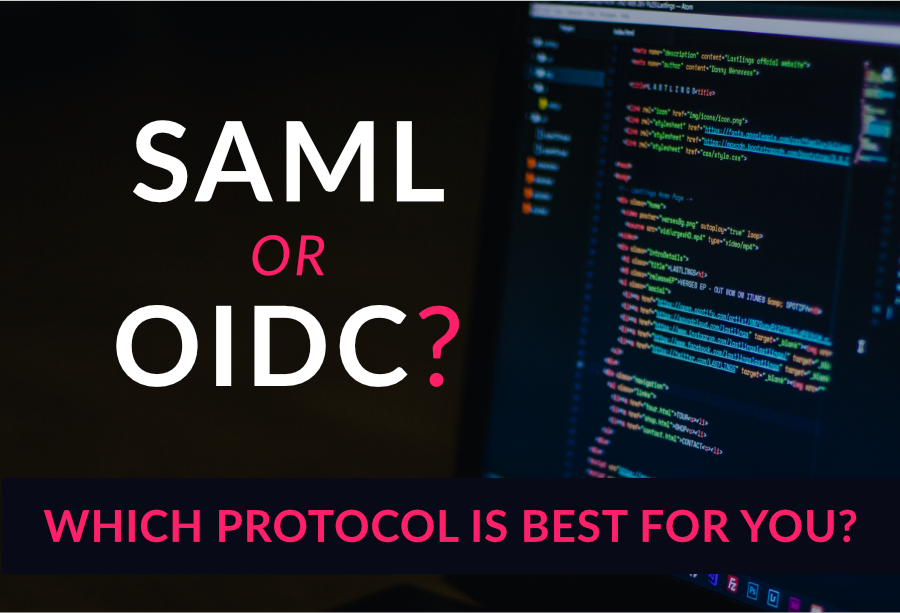 SAML vs OIDC: Which Protocol is Best for Your Organization? preview image