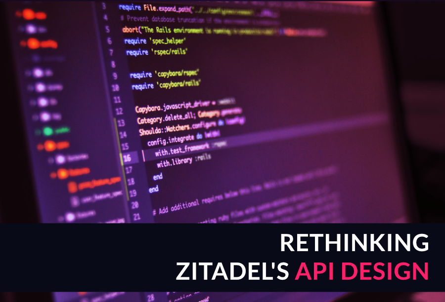 From Persona-based to Resource-based: Rethinking ZITADELs API Design preview image