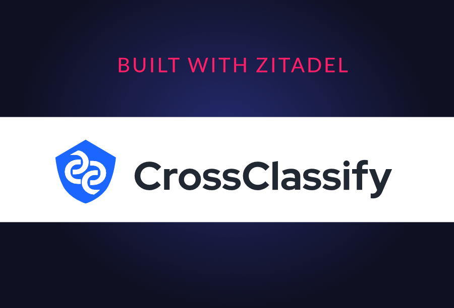 Built with ZITADEL: CrossClassify's Fraud Prevention Solution preview image