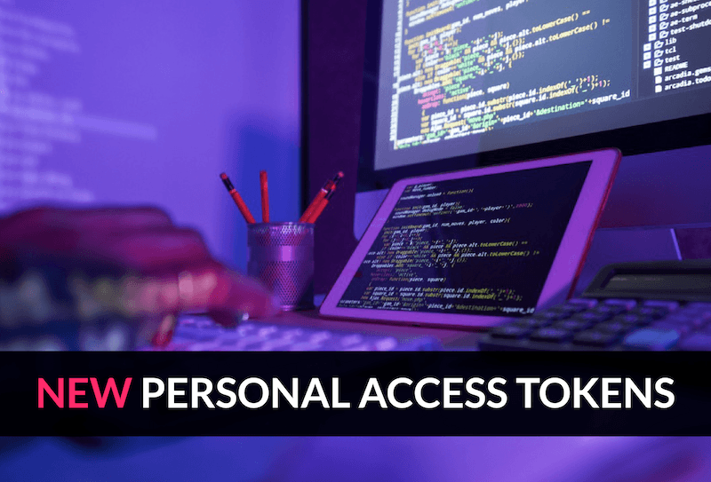 New Personal Access Tokens (PAT): A game changer for Service Users preview image