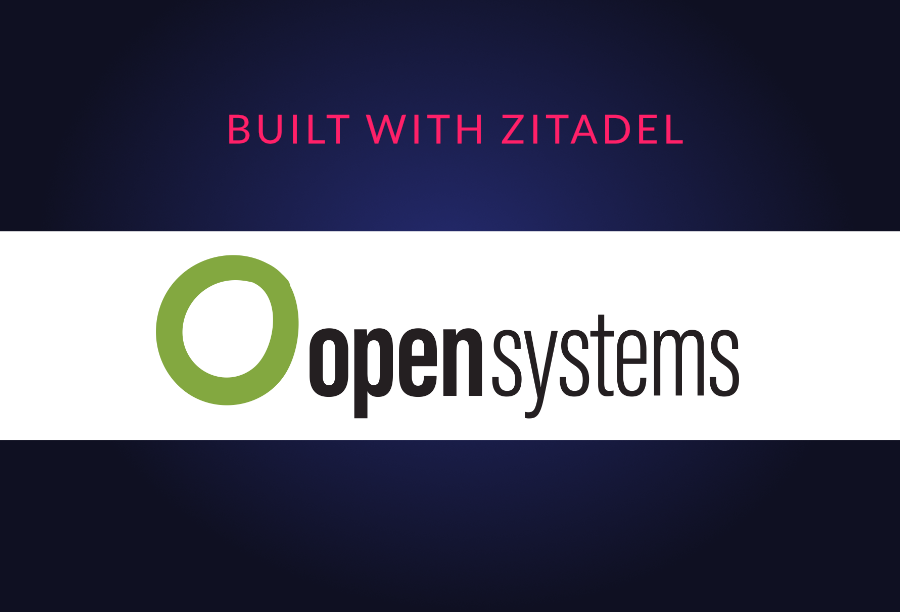 Built with ZITADEL: Open Systems' IAM Strategy for Global Networks